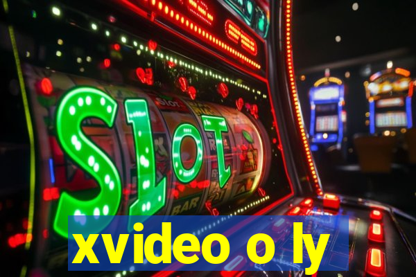 xvideo o ly